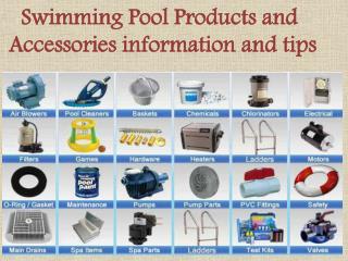Swimming Pool Products and Accessories information and tips
