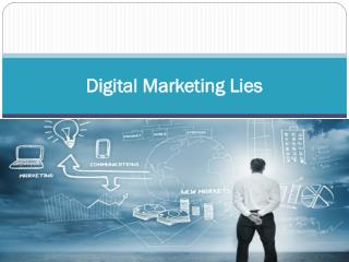 Digital Marketing Lies