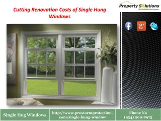 Cutting Renovation Costs of Single Hung Windows