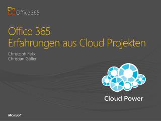 Office 365 Erfahrungen aus Cloud Projekten