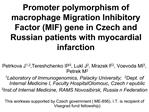 Promoter polymorphism of macrophage Migration Inhibitory Factor MIF gene in Czech and Russian patients with myocardial i