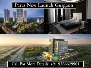 Paras New Launch Gurgaon@9266629901