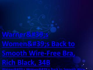 Warner&#39;s Women&#39;s Back to Smooth Wire-Free Bra, Rich Black, 34B