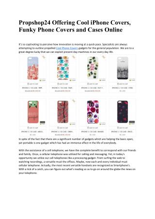 Propshop24 Offering Cool iPhone Covers, Funky Phone Covers and Cases Online