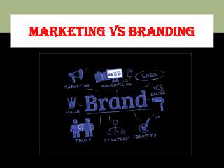Marketing vs Branding