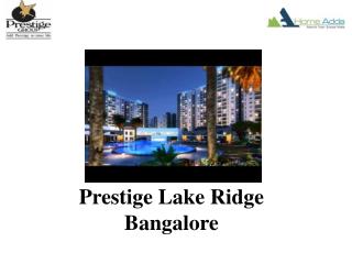 Prestige Pre launch In Bangalore