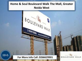Home & Soul Boulevard Walk The Mall