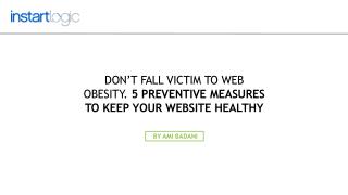 5-Preventive Measures to Keep Your Website Healthy – Instart Logic