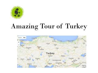 Amazing Tour of Turkey