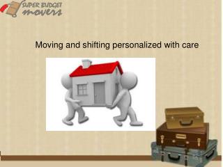 Moving and shifting personalized with care