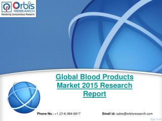 Orbis Research: Global Blood Products Industry Report 2015