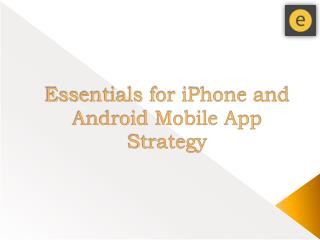 Essentials for iPhone and Android Mobile App Strategy