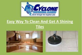 Easy Way To Clean And Get A Shining Tiles