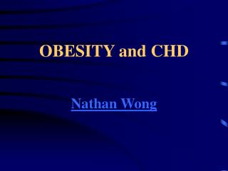 OBESITY and CHD