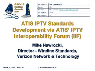 ATIS IPTV Standards Development via ATIS’ IPTV Interoperability Forum (IIF) ‏