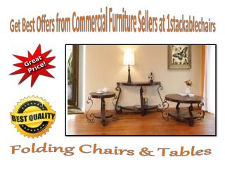 Get Best Offers from Commercial Furniture Sellers at 1stackablechairs