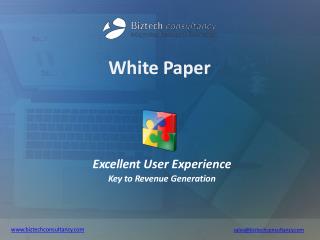 Excellent User Experience – Key to Revenue Generation