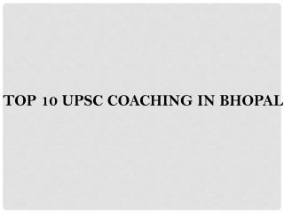 best coaching Upsc in Bhopal