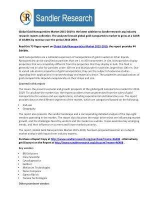 Global Gold Nanoparticles Market Growth to 2019 Forecasts and Analysis Report