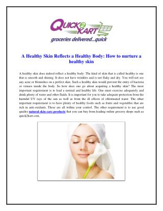 How to nurture a healthy skin