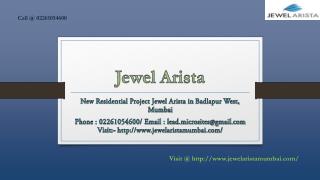 Jewel Arista - Badlapur West, Mumbai - Price, Review, Floor Plan - Call @ 02261054600