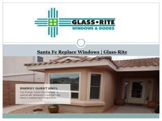 Santa Fe Replace Windows‎ | Glass-Rite