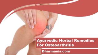 Ayurvedic Herbal Remedies For Osteoarthritis