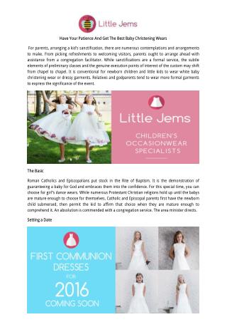 Have Your Patience And Get The Best Baby Christening Wears