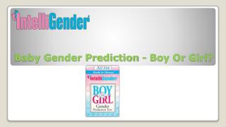 Baby Gender Prediction - Boy Or Girl?