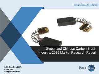 Carbon Brush Industry Analysis, Market Trends 2015