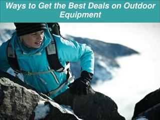 Ways to Get the Best Deals on Outdoor Equipment