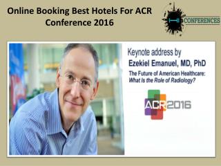 Online Booking Best Hotels For ACR 2016