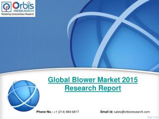 Global Blower Industry 2015 Size, Share, Growth, Trends, Demand and Forecast