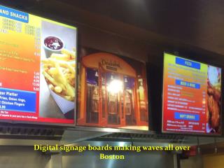 Digital signage boards making waves all over Boston