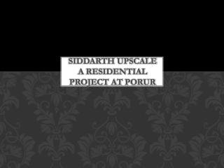Flats in Siddarth Upscale Porur with Lowest Price