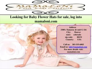 Looking for Baby Flower Hats for sale, log into mamaloni.com