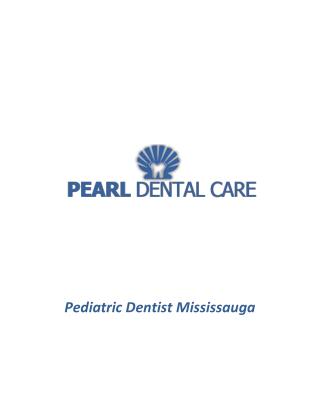 Pediatric Dentist Mississauga