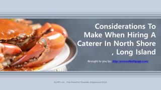 Make When Hiring A Caterer In North Shore, Long Island