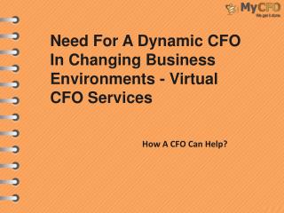 Need For A Dynamic CFO In Changing Business Environments - Virtual CFO Services