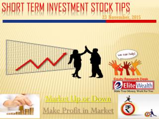 Short Term Investment Pick November 2015