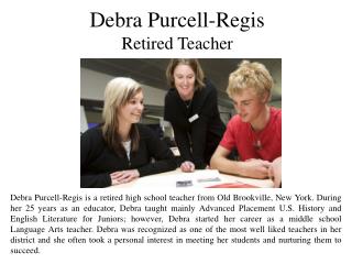 Debra Purcell-Regis Retired Teacher