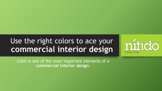 Use the right colors to ace your commercial interior design