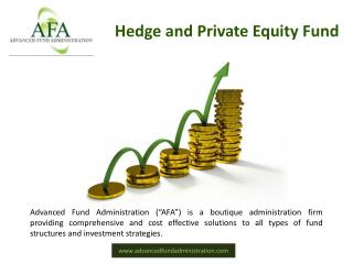 Private Equity and Fund Administration services at its best