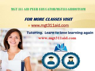 MGT 411 Aid Peer Educator/mgt411aiddotcom