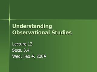 Understanding Observational Studies