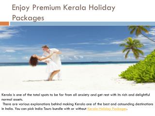 Enjoy Premium Kerala Holiday Packages