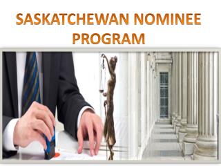 SASKATCHEWAN NOMINEE PROGRAM