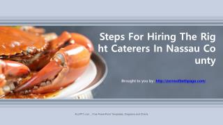 Steps For Hiring The Right Caterers In Nassau County