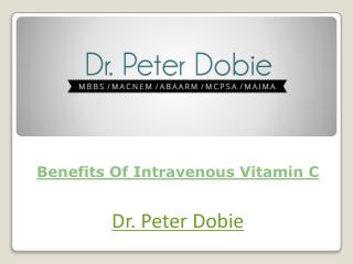 Benefits Of Intravenous Vitamin C