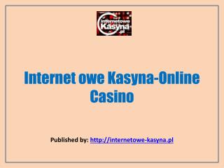 Internetowe Kasyna-Online Casino